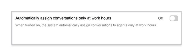 Automatically assign conversations only at work hours